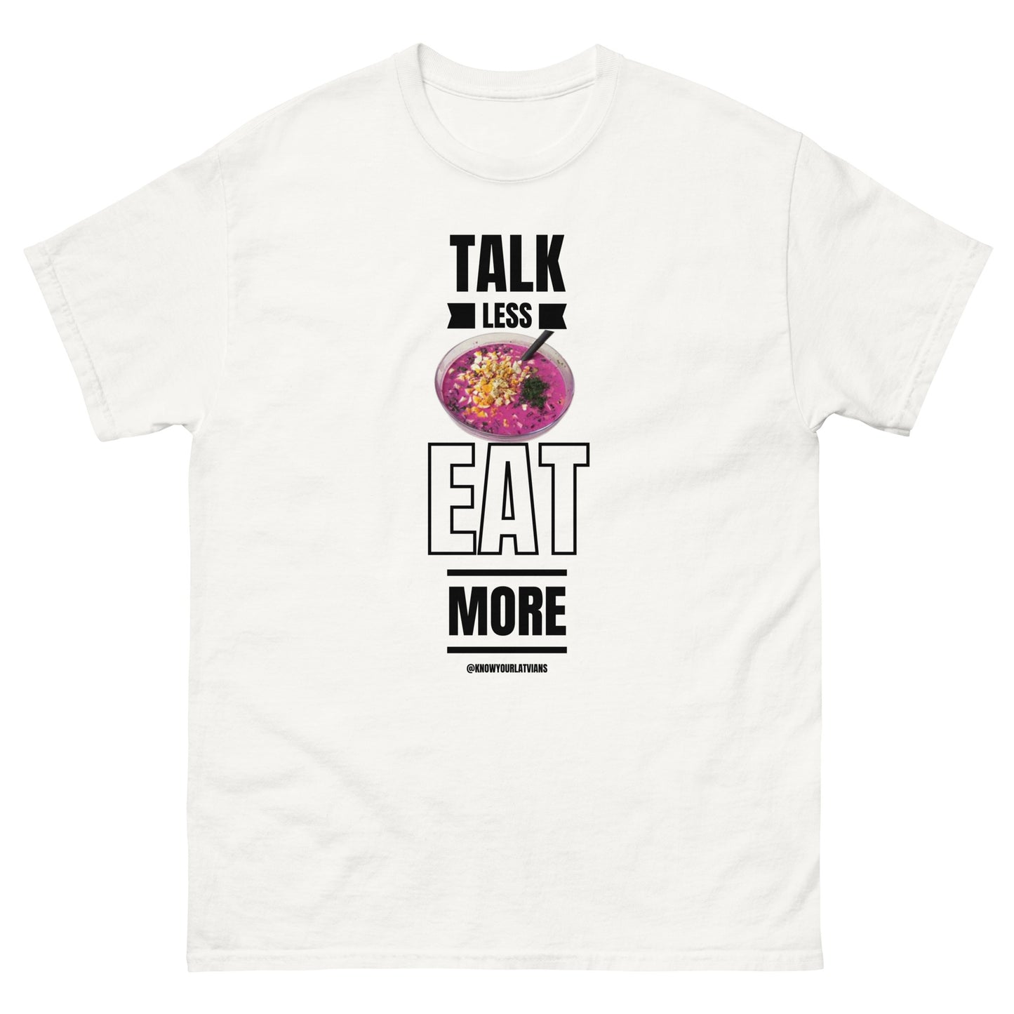 Talk less Eat more Tshirt