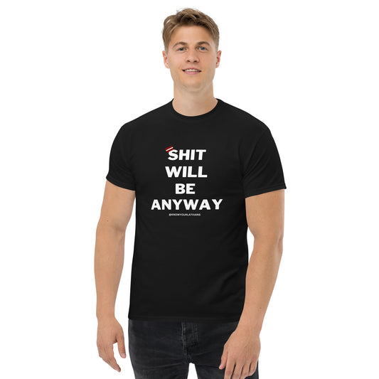 WILL BE ANYWAY dark t-shirt