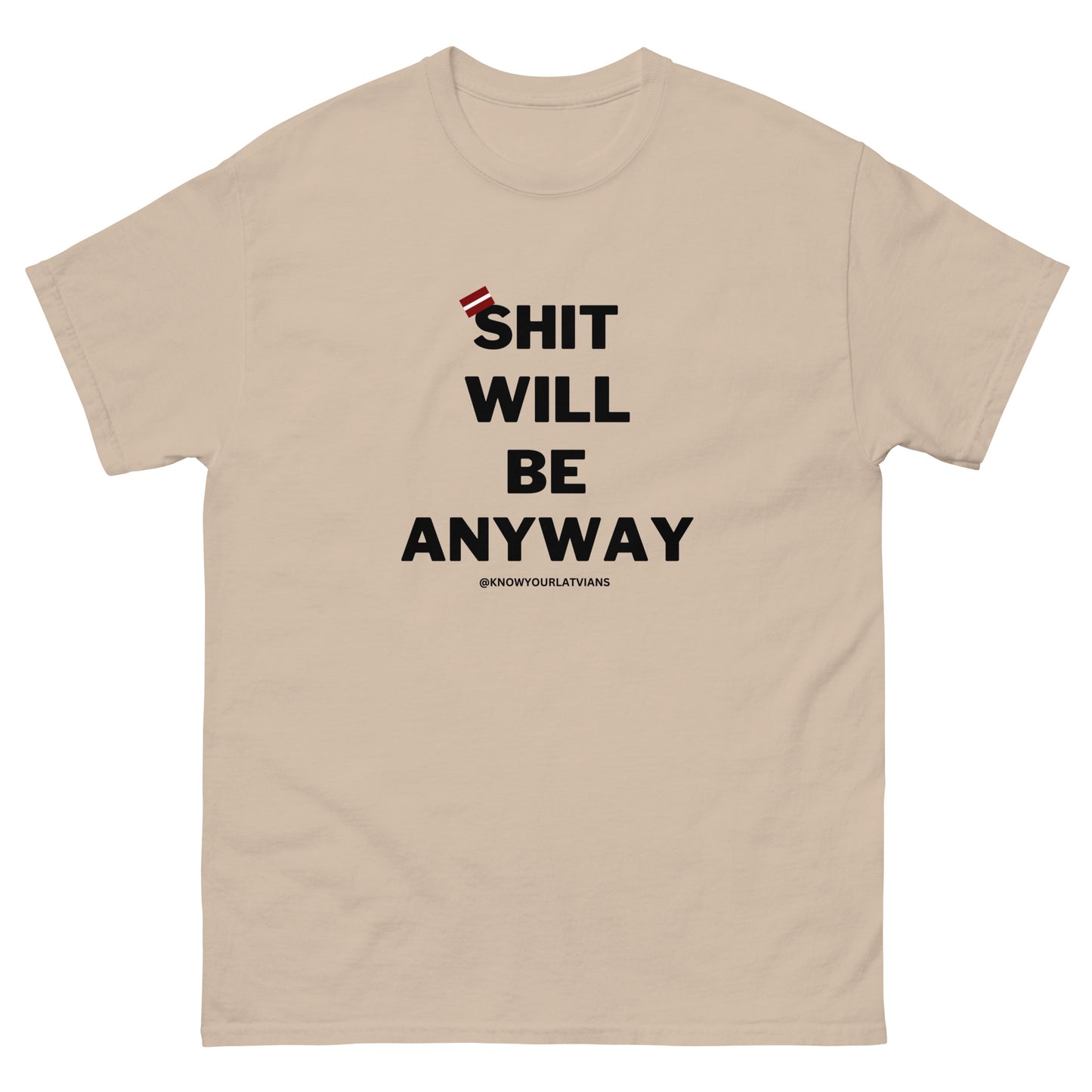 WILL BE ANYWAY t-shirt